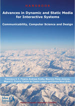 Advances in Dynamic and Static Media for Interactive Systems: Communicability, Computer Science and Design :: Blue Herons Editions :: Canada, Argentina, Spain and Italy